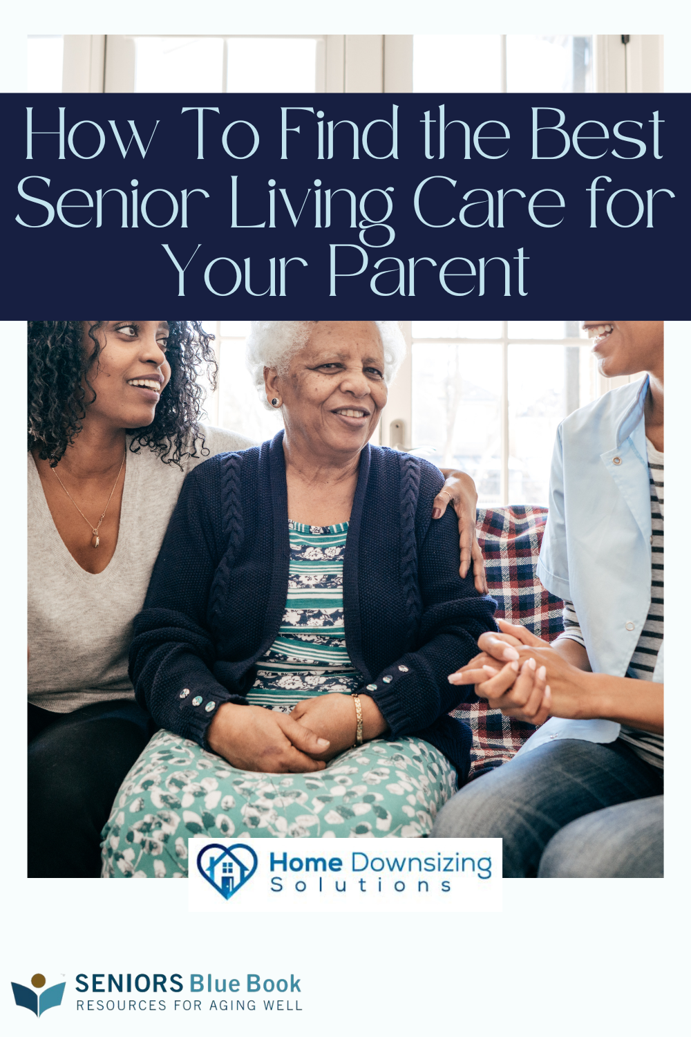 How To Find the Best Senior Living Care for Your Parent